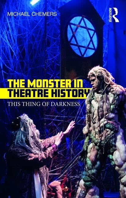 The Monster in Theatre History,Used