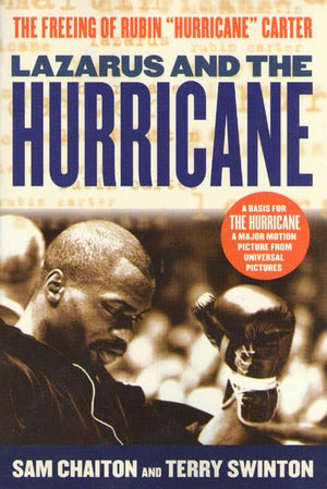 Lazarus and the Hurricane: The Freeing of Rubin Hurricane Carter