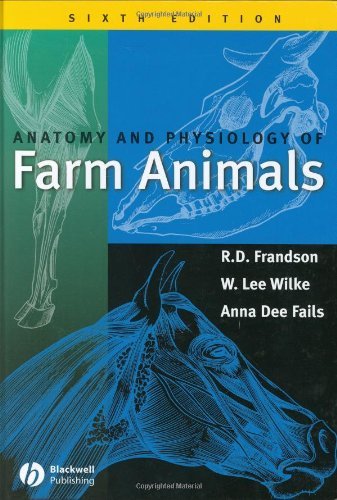 Anatomy And Physiology Of Farm Animals, 6Th Edition,New