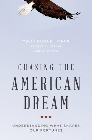Chasing the American Dream: Understanding What Shapes Our Fortunes,Used
