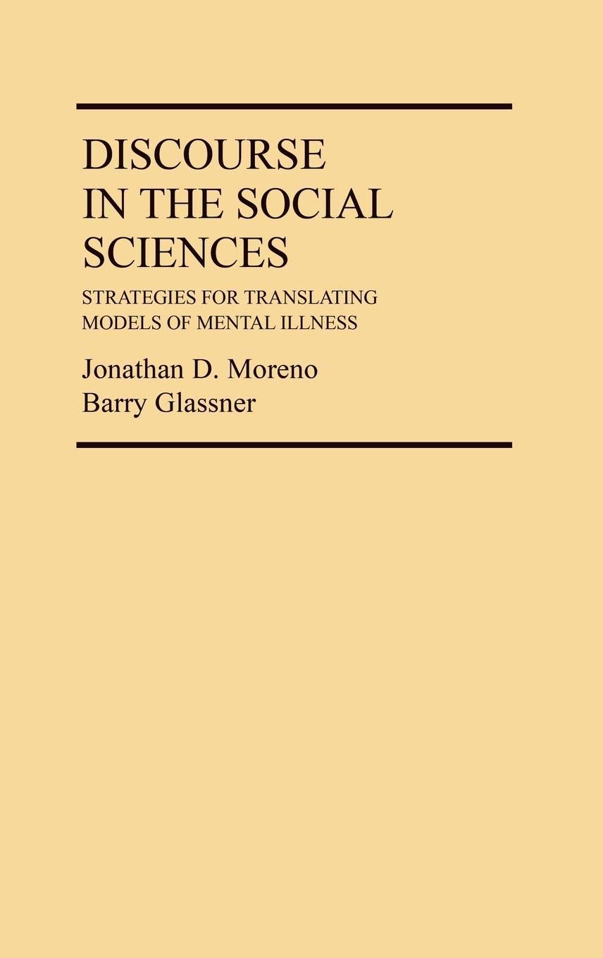 Discourse In The Social Sciences: Strategies For Translating Models Of Mental Illness (Controversies In Science),Used