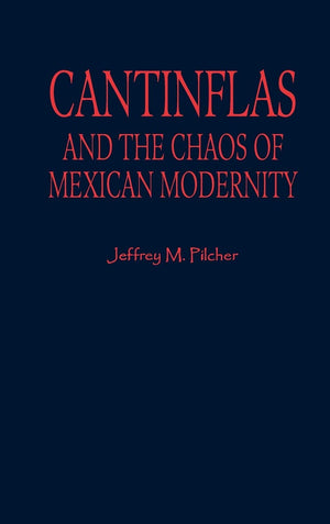 Cantinflas and the Chaos of Mexican Modernity (Latin American Silhouettes),Used