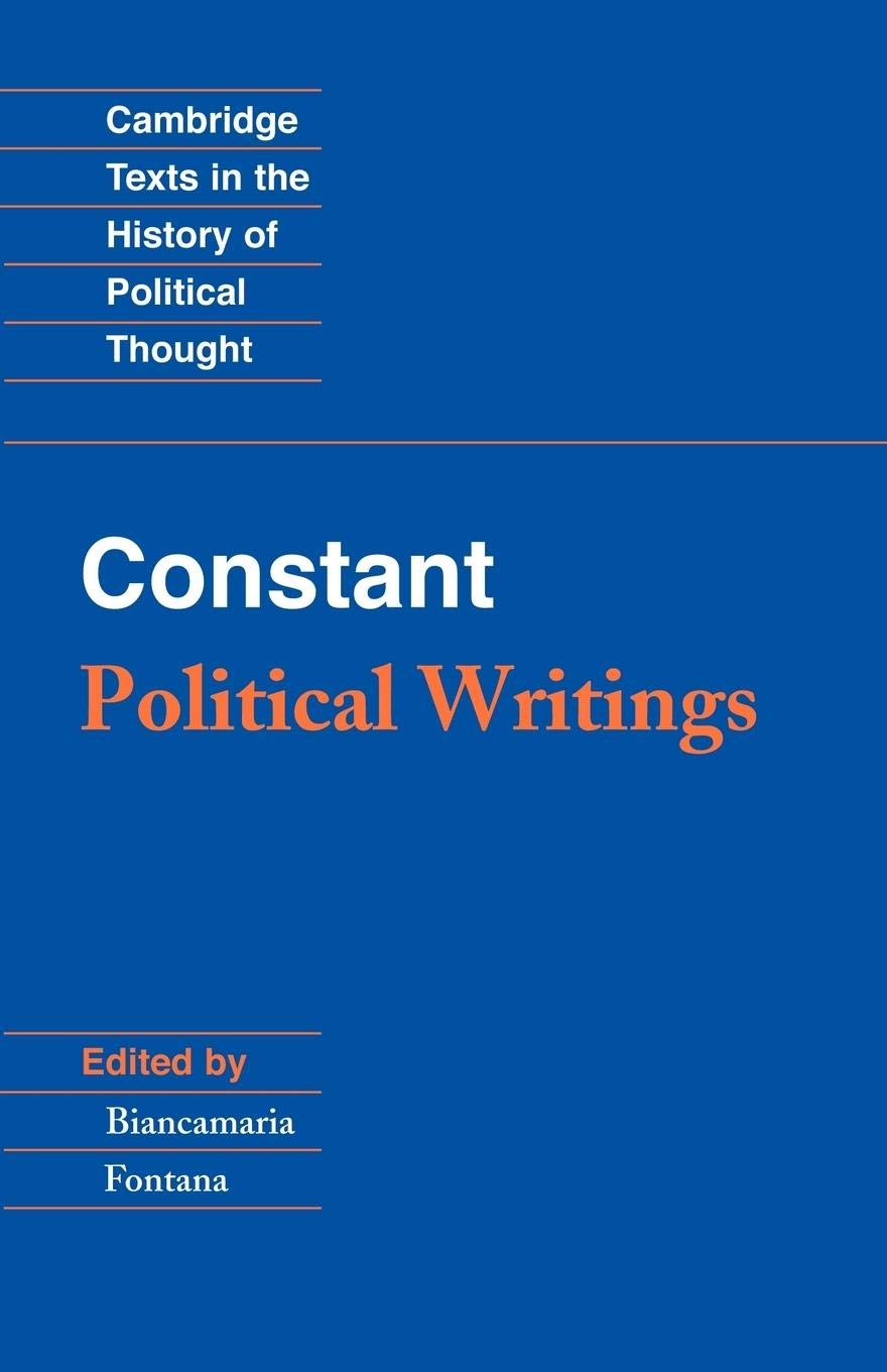 Constant: Political Writings (Cambridge Texts in the History of Political Thought),Used