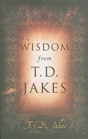 Wisdom from T.d. Jakes,Used