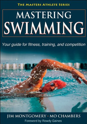 Mastering Swimming (The Masters Athlete Series)-new,New