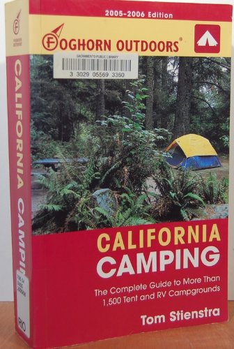 Foghorn Outdoors California Camping: The Complete Guide to More Than 1,500 Tent and RV Campgrounds,Used