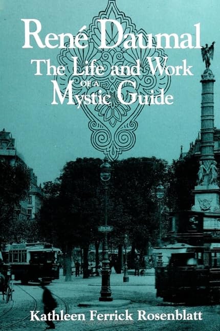 Rene Daumal: The Life and Work of a Mystic Guide (SUNY Series in Western Esoteric Traditions),Used