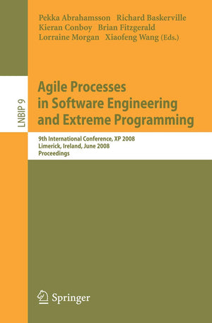 Agile Processes in Software Engineering and Extreme Programming: 9th International Conference, XP 2008, Limerick, Ireland, June ,Used