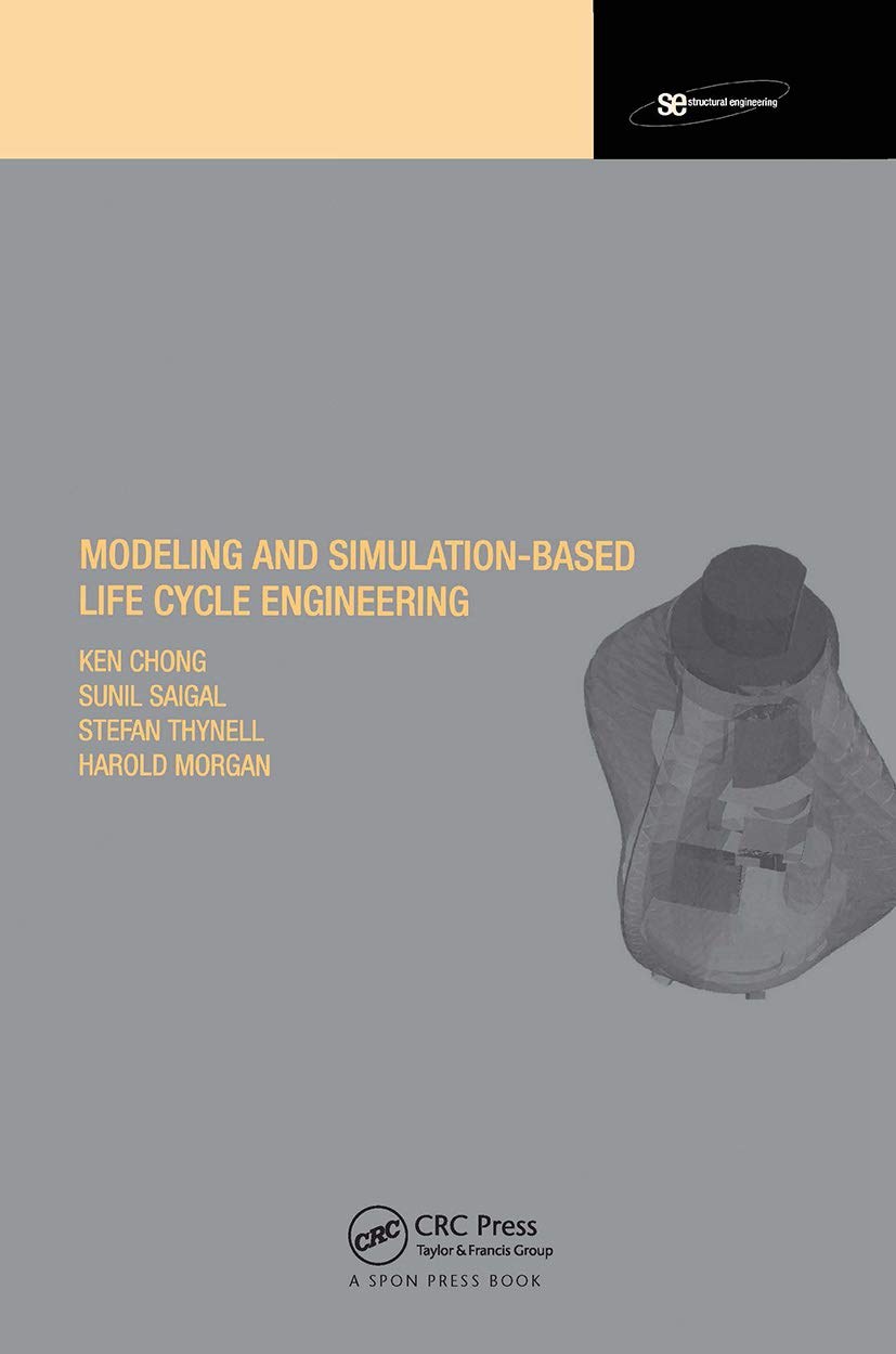 Modeling And Simulation Based Lifecycle Engineering (Spon'S Structural Engineering Mechanics And Design),Used