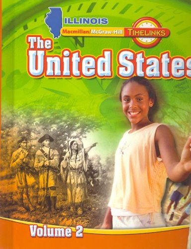 IL TimeLinks: Grade 5, The United States, Volume 2 Student Edition (Illinois Timelinks),Used