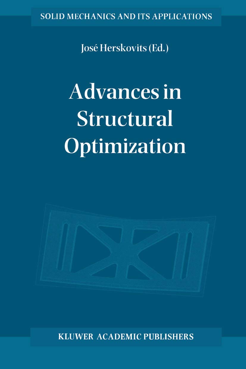 Advances in Structural Optimization (Solid Mechanics and Its Applications, 25),Used