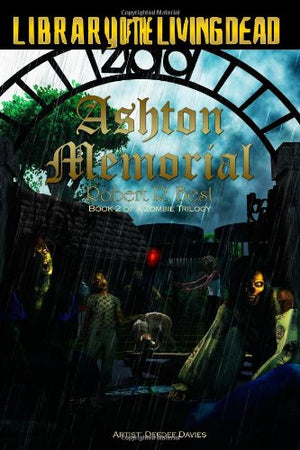 Ashton Memorial: Book Two of a Zombie Trilogy (Memorial Trilogy),Used