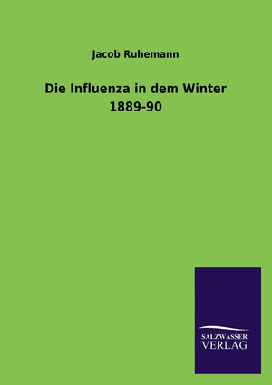Die Influenza in Dem Winter 188990 (German Edition),Used