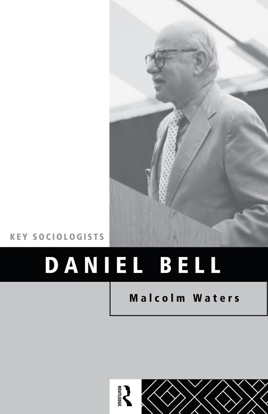 Daniel Bell (Key Sociologists),Used