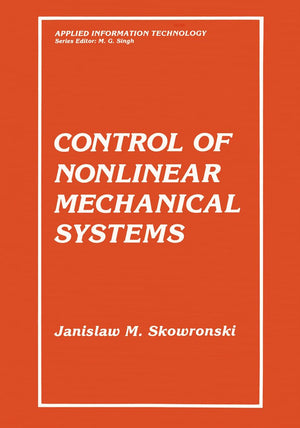 Control of Nonlinear Mechanical Systems (Applied Information Technology),Used