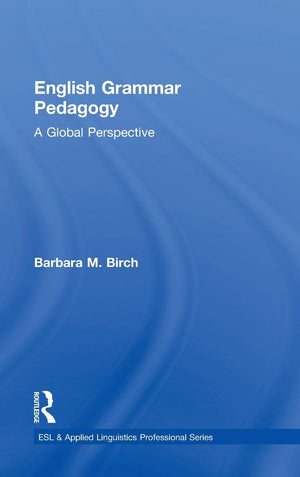 English Grammar Pedagogy: A Global Perspective (ESL & Applied Linguistics Professional Series),Used