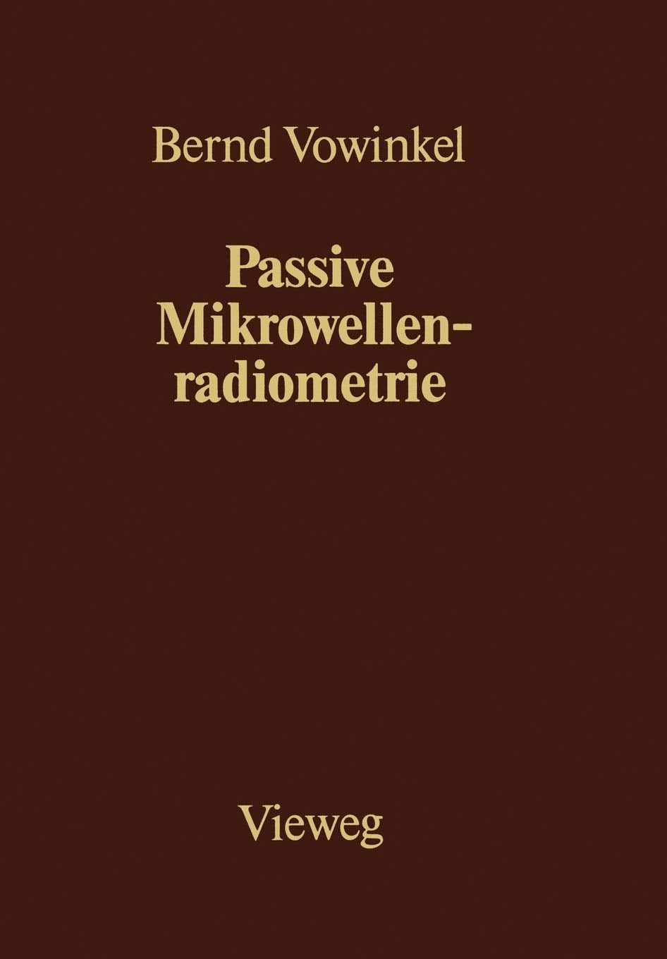 Passive Mikrowellenradiometrie (German Edition),Used