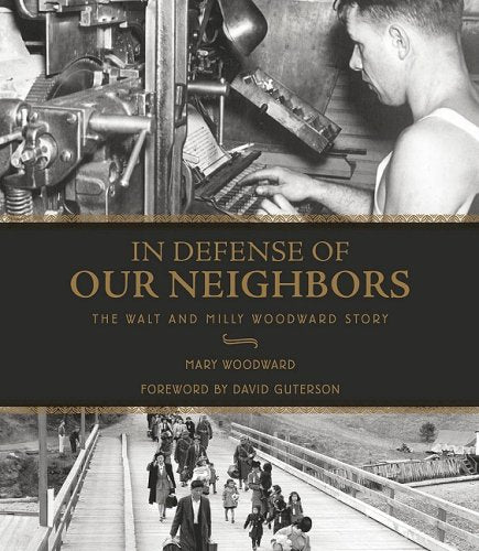 In Defense of Our Neighbors: The Walt and Milly Woodward Story,Used