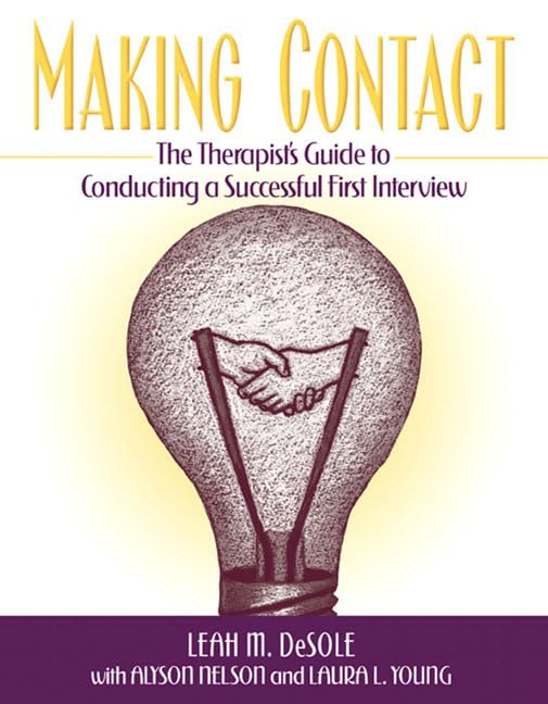 Making Contact: The Therapist's Guide to Conducting a Successful First Interview,Used