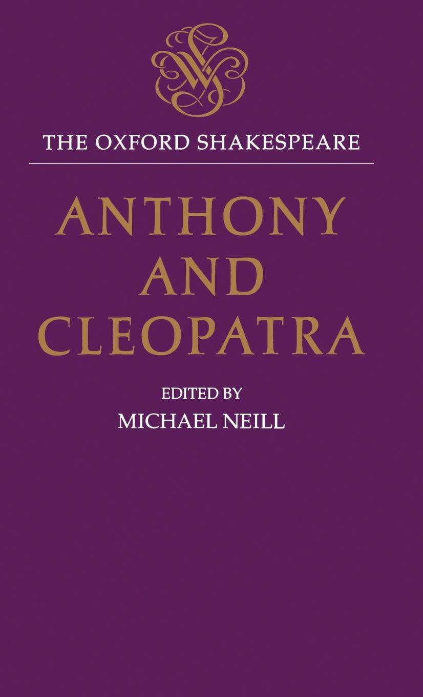 Anthony and Cleopatra: The Oxford ShakespeareAnthony and Cleopatra (The ^AOxford Shakespeare),Used