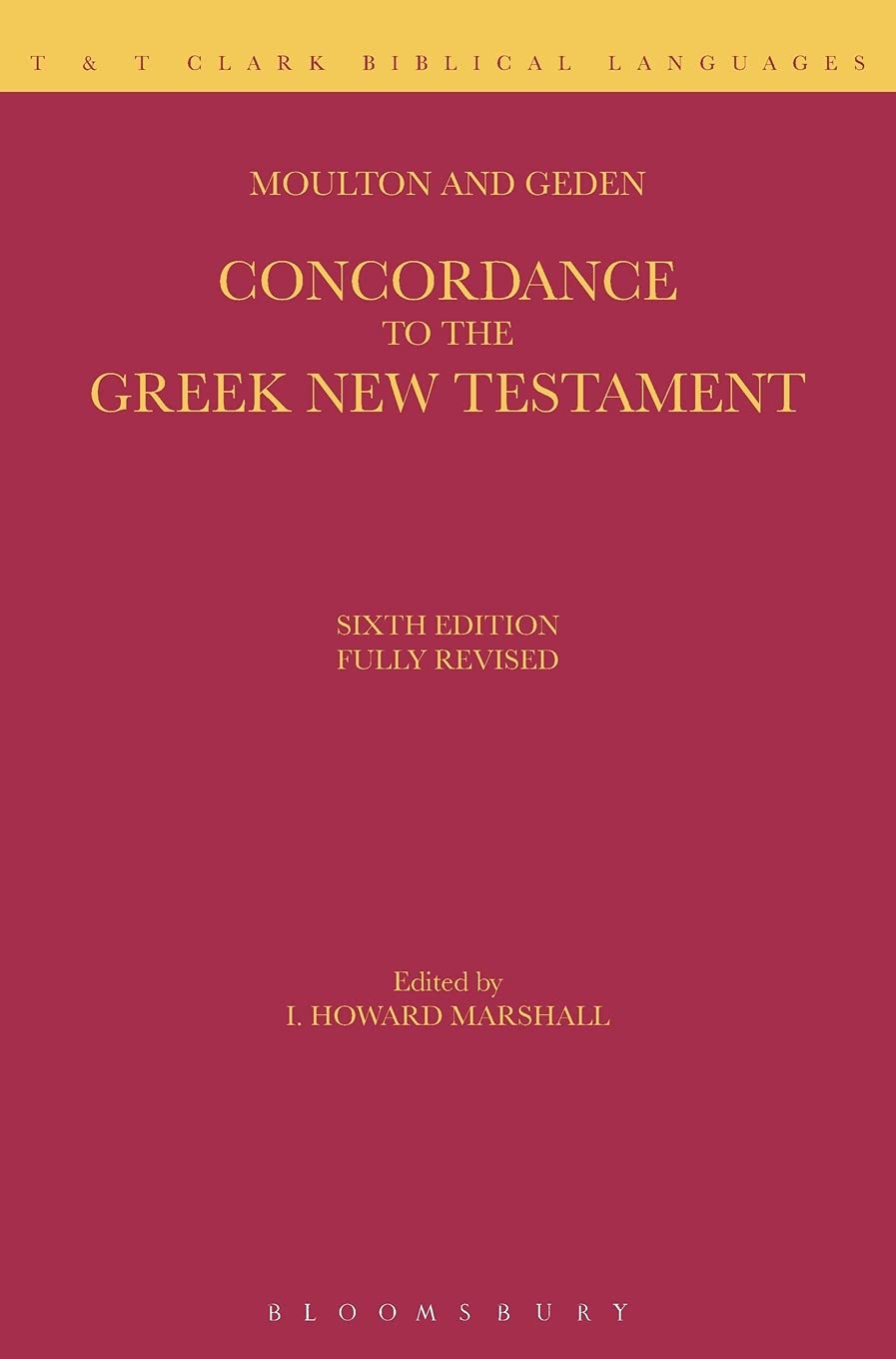 A Concordance to the Greek New Testament (Greek and English Edition),New