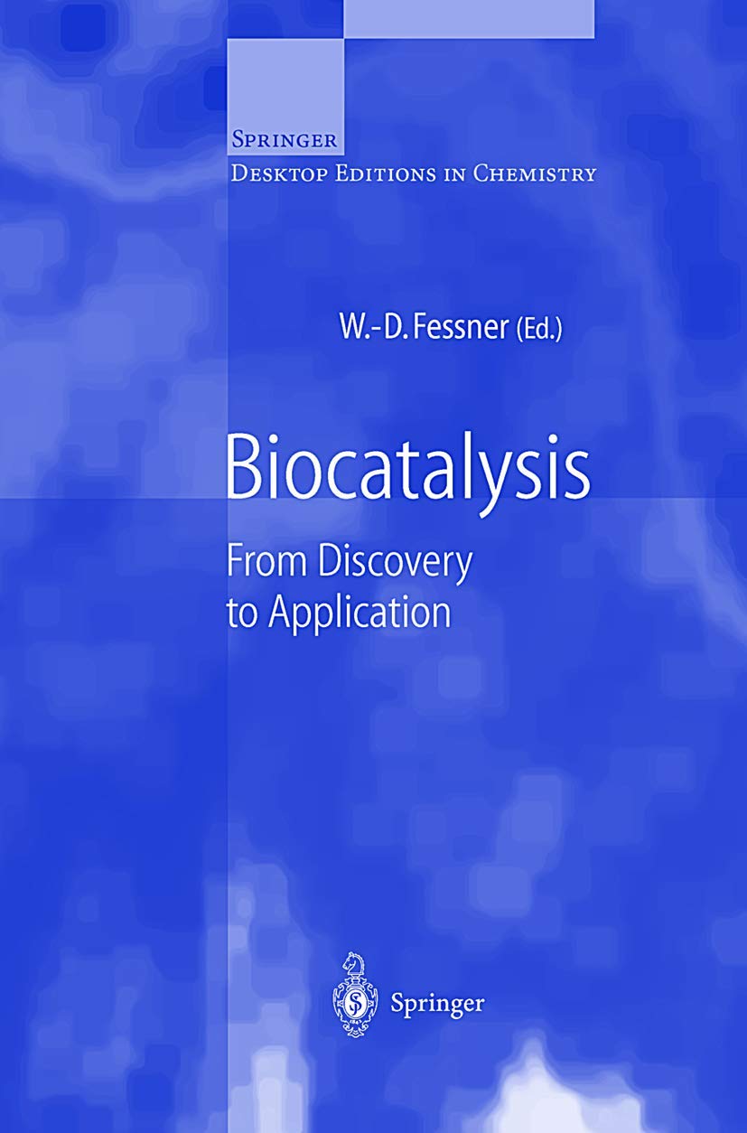 Biocatalysis: From Discovery to Application (Springer Desktop Editions in Chemistry),Used