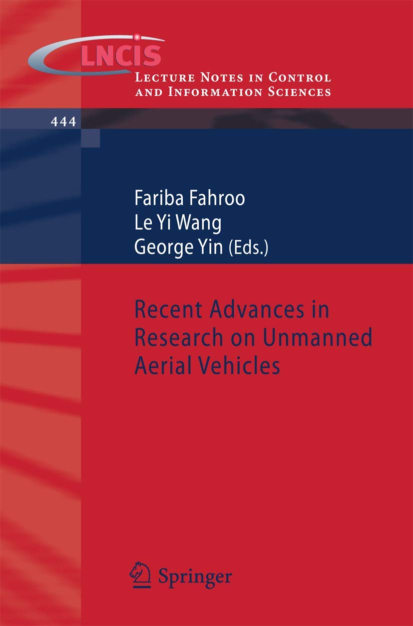 Recent Advances in Research on Unmanned Aerial Vehicles (Lecture Notes in Control and Information Sciences, 444),Used