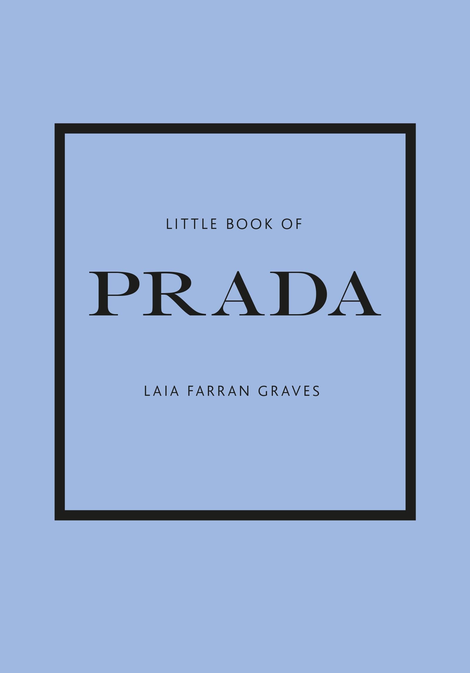 Little Book Of Prada (Little Books Of Fashion),New