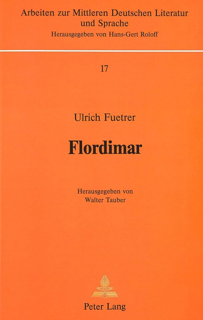 Flordimar: Nachdruck (Arbeiten zur mittleren deutschen Literatur und Sprache) (German Edition),Used