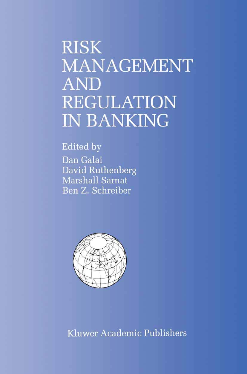 Risk Management and Regulation in Banking: Proceedings of the International Conference on Risk Management and Regulation in Bank,Used