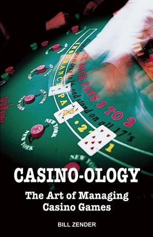 Casinoology: The Art Of Managing Casino Games
