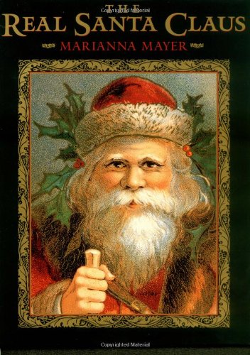 The Real Santa Claus: Legends of Saint Nicholas (Phyllis Fogelman Books),Used