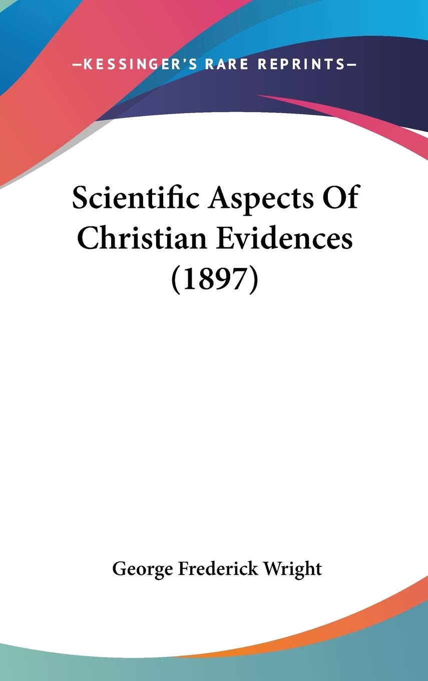 Scientific Aspects Of Christian Evidences (1897),Used