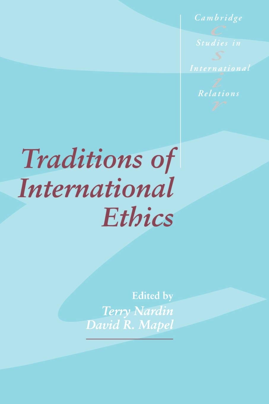 Traditions of International Ethics (Cambridge Studies in International Relations, Series Number 17),Used