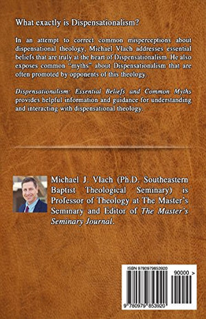 Dispensationalism: Essential Beliefs And Common Myths
