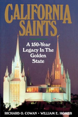 California Saints: A 150Year Legacy In The Golden State,New