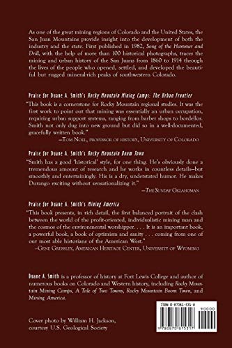 The Song of the Hammer and Drill: The Colorado San Juans, 18601914,Used