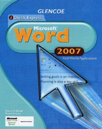 iCheck Series: Microsoft Office 2007, Real World Applications, Word, Student Edition (ACHIEVE MICROSOFT OFFICE 2003),Used