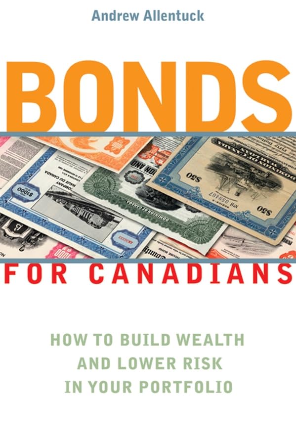 Bonds for Canadians: How to Build Wealth and Lower Risk in Your Portfolio,Used