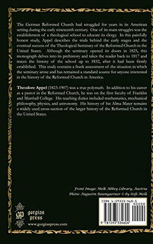 The Beginnings of the Theological Seminary of the Reformed Church in the United States (Gorgias Theological Library),Used