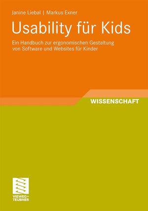 Usability fr Kids: Ein Handbuch zur ergonomischen Gestaltung von Software und Websites fr Kinder (Schriften zur Medienproduktion,Used