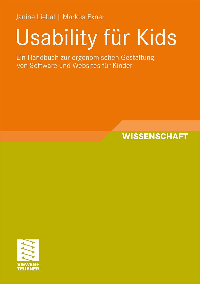 Usability fr Kids: Ein Handbuch zur ergonomischen Gestaltung von Software und Websites fr Kinder (Schriften zur Medienproduktion,Used