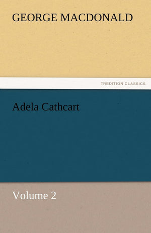 Adela Cathcart, Volume 2,Used