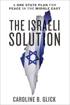 The Israeli Solution: A OneState Plan for Peace in the Middle East,Used