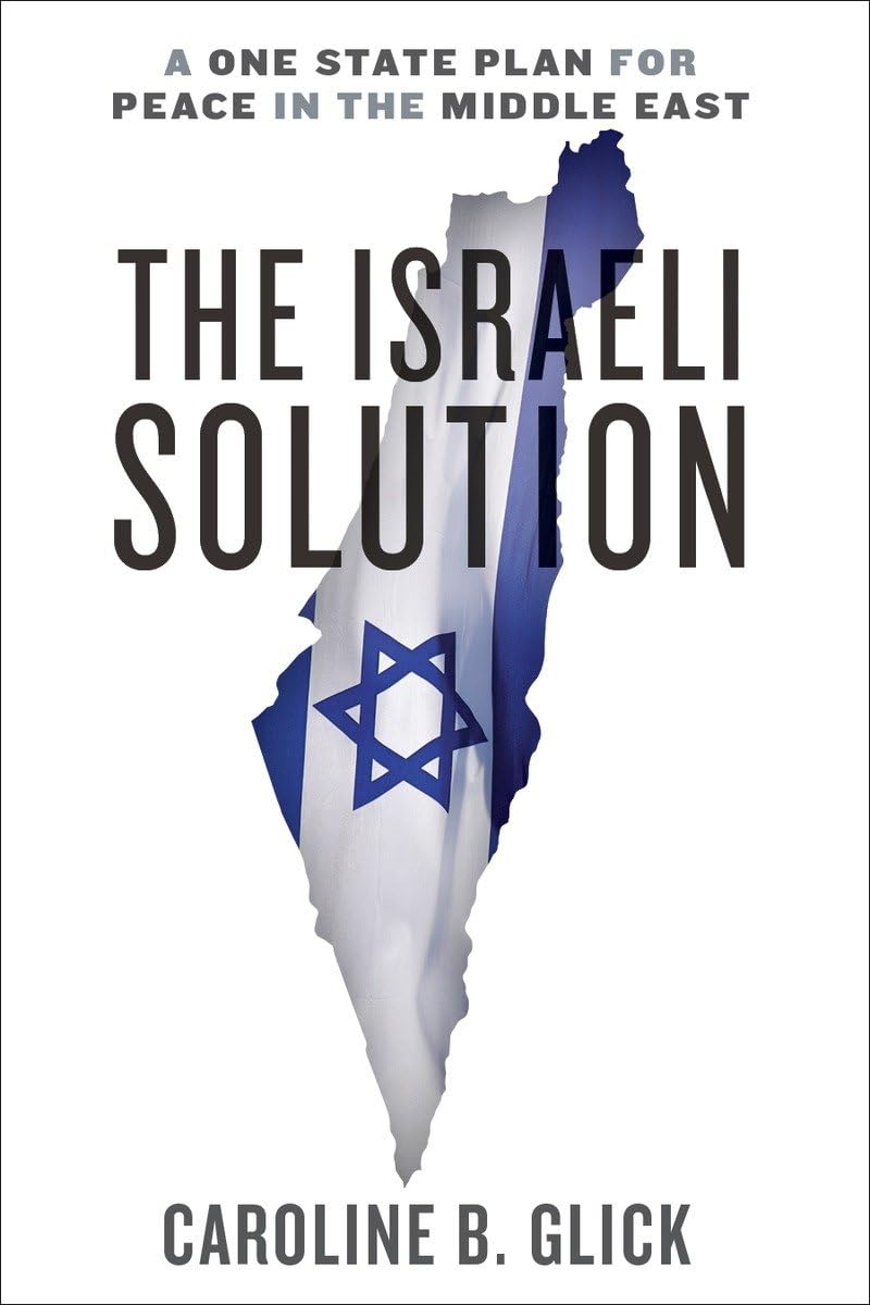 The Israeli Solution: A OneState Plan for Peace in the Middle East,Used