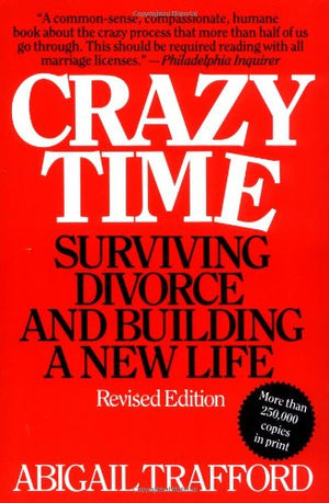 Crazy Time: Surviving Divorce and Building a New Life, Revised Edition,Used
