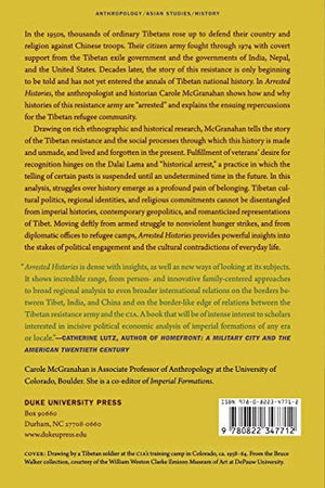 Arrested Histories: Tibet, The Cia, And Memories Of A Forgotten War,New