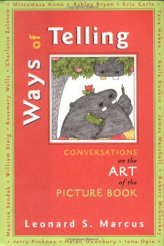 Ways of Telling: Fourteen Interviews With Masters of the Art of the Pict: Fourteen Interviews With the Masters of the Art of the,Used