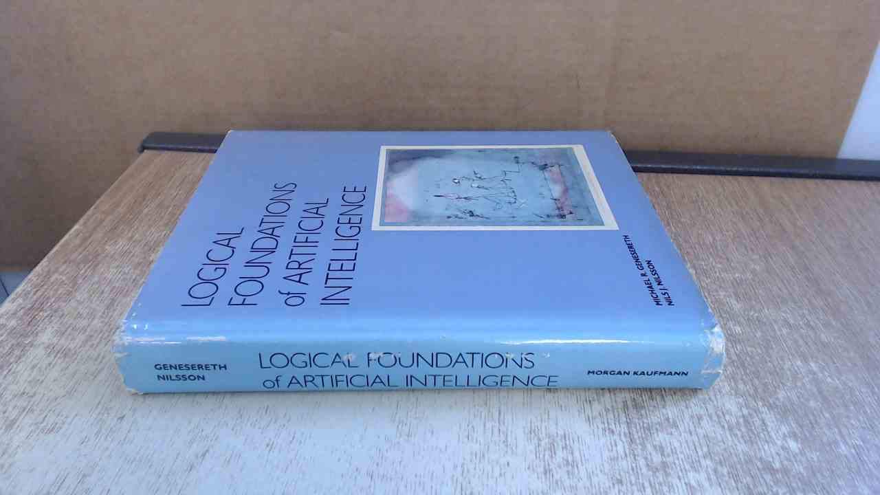 Logical Foundations of Artificial Intelligence,New