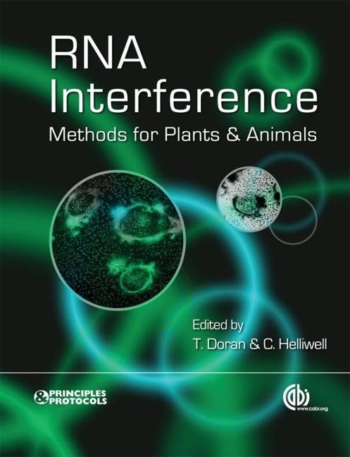 RNA Interference: Methods for Plants and Animals (Principles and Protocols Series),Used
